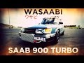 WASAABI [SAAB 900 TURBO]