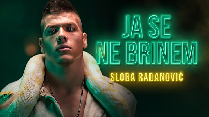 SLOBA RADANOVIC - JA SE NE BRINEM (OFFICIAL VIDEO)