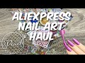 AliExpress Nail Art Haul!