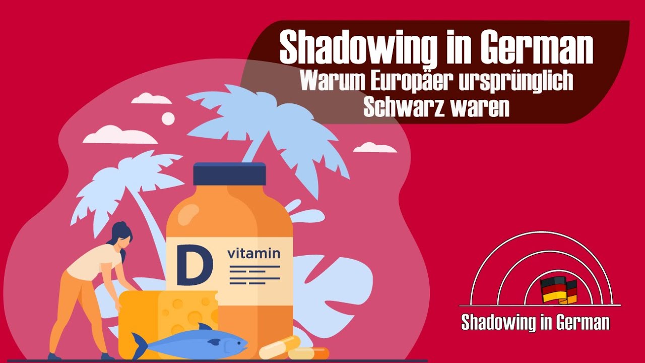 Shadowing in German- Warum Europäer ursprünglich Schwarz waren - YouTube