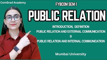 Public Relation Introduction| FYBCOM SEM 2 business communication| #bcom #mumbaiuniversity #muexam