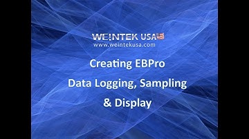 Data Logging & Display (Part: 2/2) Data Sampling Weintek EasyBuilder Pro