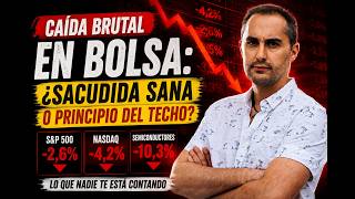 CAÍDA BRUTAL en BOLSA: ¿sacudida sana o principio del techo?