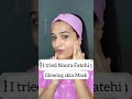Nora Fatehi Glowing Skin 2 Minute Face pack| Get Glass Skin in 7 Days #shorts Beautifulyoutips