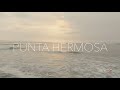 PUNTA HERMOSA / UN HERMOSO ATARDECER