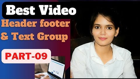 How To Insert Header, Footer& Page Number,Text Box, Quick Parts,Word Art,Drop Cap,Object in Ms word|