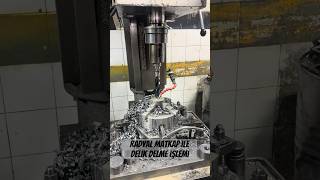 Radyal Matkap Tezgahi Delik Delme Şilemi #machine #cnc #keşfet