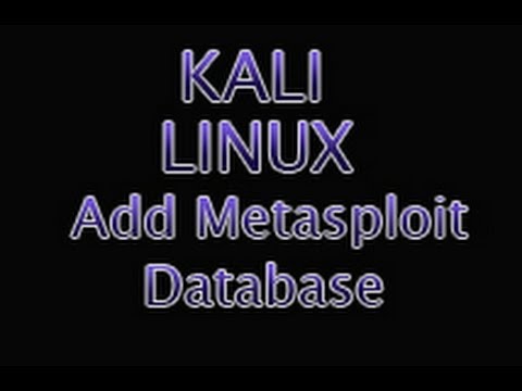 Kali Linux - Add Metasploit Database