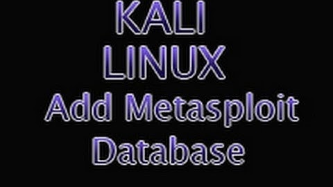 Kali Linux - Add Metasploit Database