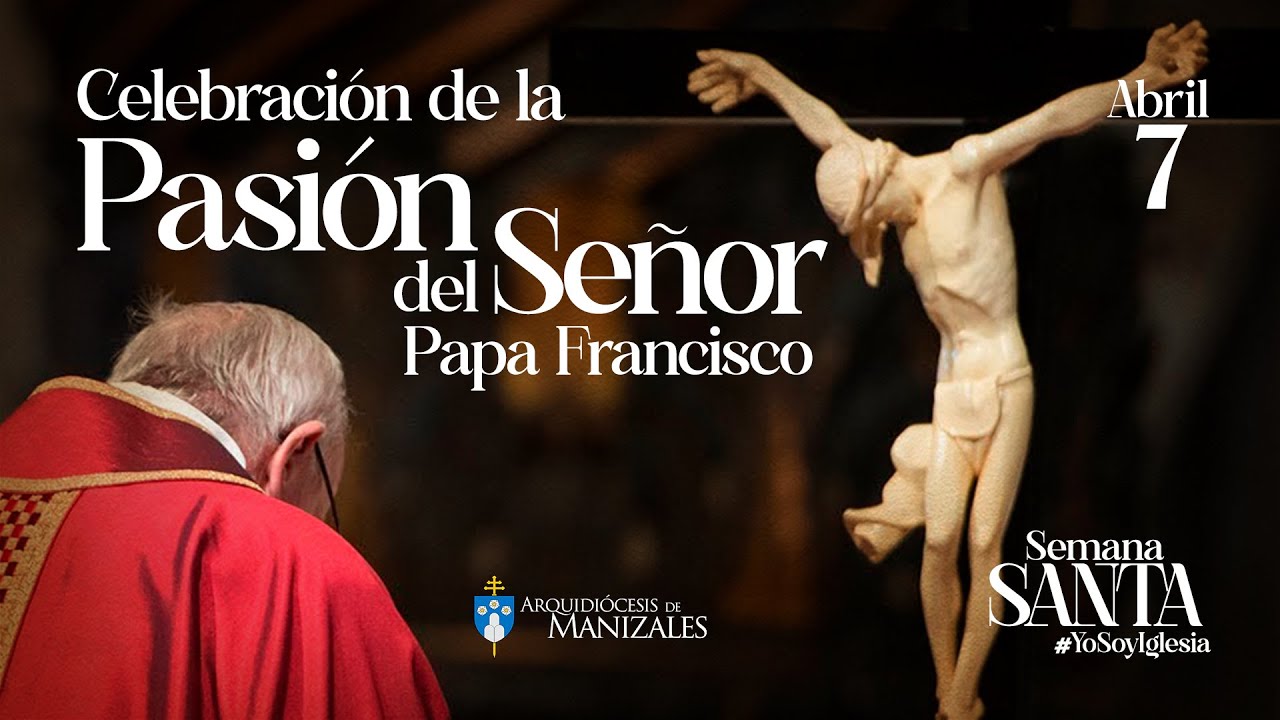Celebración De La Pasión Del Señor Papa Francisco Viernes Santo 2023 Desde El Vaticano Youtube 