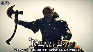 Kuruluş Osman Müzikleri - Vatan 3 Onur Tt. Special Edition