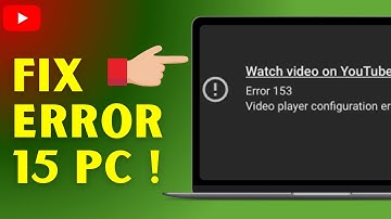 How to Fix YouTube Error Code 15 on PC in 2025 (Quick & Easy Solution)