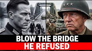 What Patton Did When a German Engineer Refused to Blow Up a Bridge