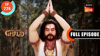 Hiranyakashipu Ki Tapasya - Dharma Yoddha Garud - Full Episode - EP 226 - 1 Dec 2022