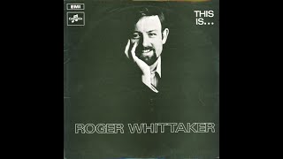 Watch Roger Whittaker Those Were The Days video