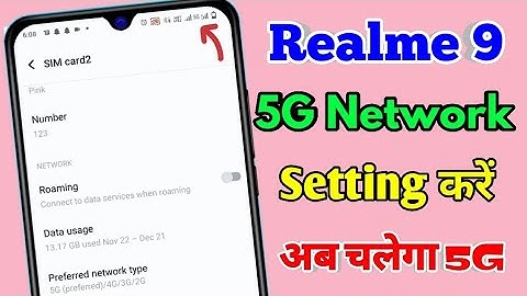 realme 9 5g network settings, realme 9 me 5g kaise chalaye