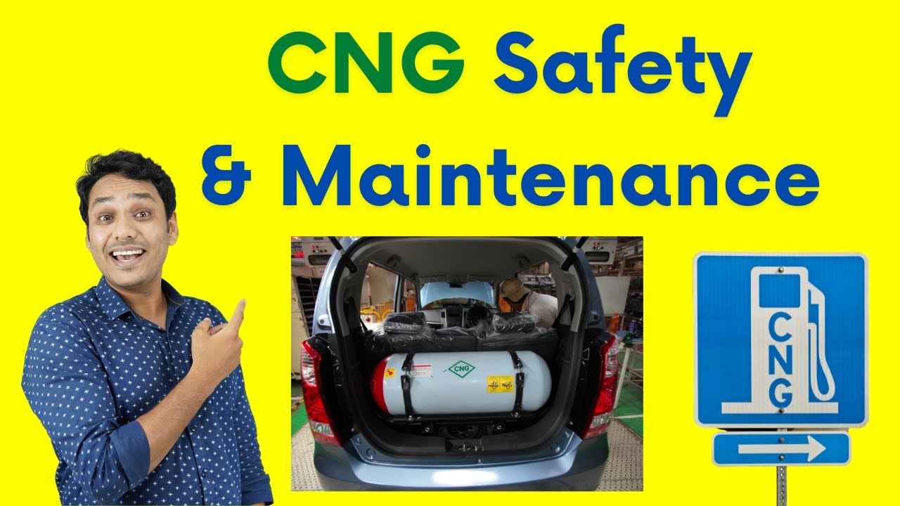 CNG Car Maintenance Tips | Keep These Things In Mind When Owning A CNG Vehicle