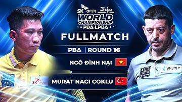 FULLMATCH: NGÔ ĐÌNH NẠI vs Murat Naci COKLU | PBA - R16 | SK JEJU PBA-LPBA World Championship 2025