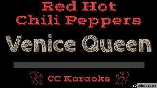 Red Hot Chili Peppers • Venice Queen (CC) [Karaoke Instrumental Lyrics]