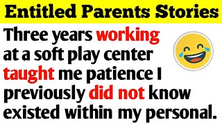 Full A Few of the DUMBEST, Funniest Most Entitled Parents Stories! News