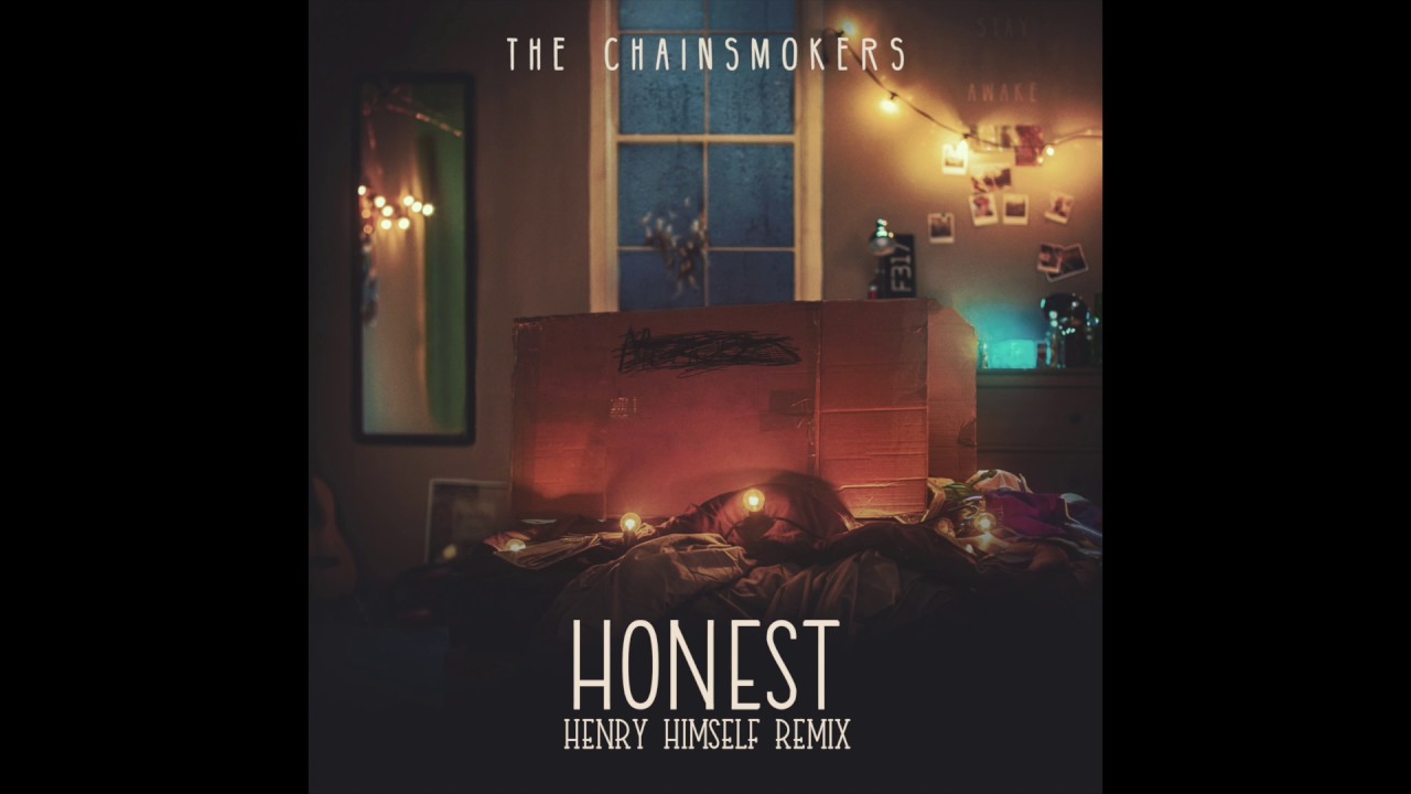 The Chainsmokers Honest (Henry Himself Remix) YouTube