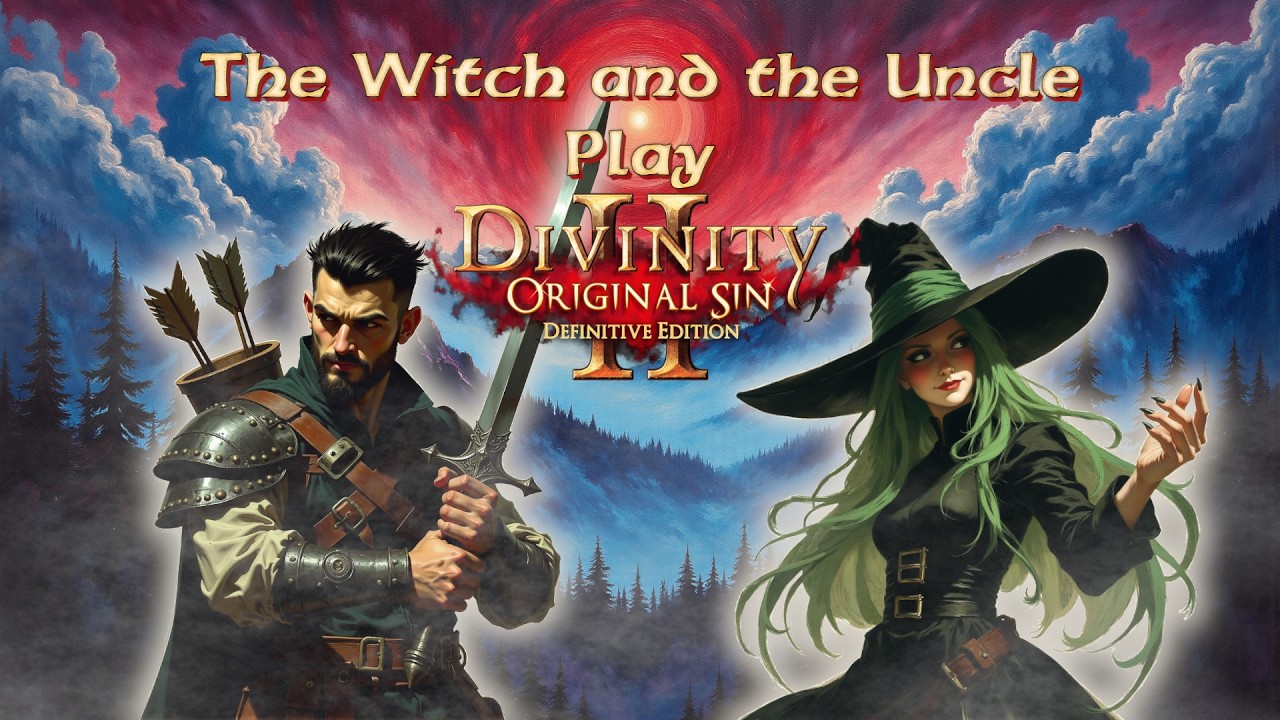 Yarn Witch and Uncle Martin play Divinity: Original Sin II! - Pt.12