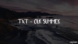 TXT // Our Summer (Acoustic Mix) Lyrics
