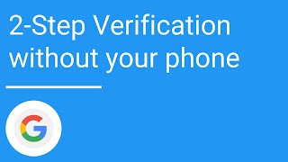 Use 2-Step Verification without your phone screenshot 1