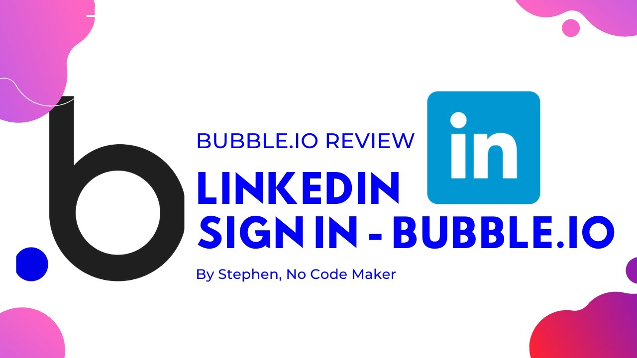 How To Use LinkedIn Login In Bubble.io? 
