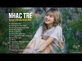 Nhạc Trẻ Ballad Việt Hay Nhất 2022 | Lk Nhạc Trẻ Mới Gây Nghiện | Nhạc Việt Hot Nhất Hiện Nay