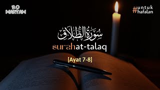 Surah Ath-Thalaq سورة الطّلاق ayat 7-8 (10X Pengulangan) - Metode Ummi #untukhafalan