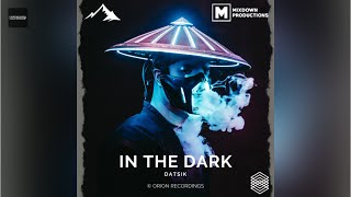 Datsik - In The Dark