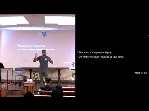 The Lord's Prayer: Our Father in Heaven, Hallowed By Your Name - Matthew 6:9-13 - Jordan Varghese