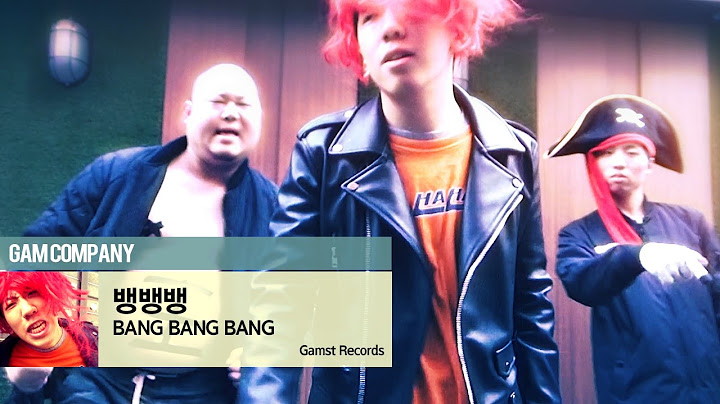 감스트 : 뮤비 패러디 2탄 #2 | 빅뱅 - 뱅뱅뱅 (BIGBANG - BANG BANG BANG)
