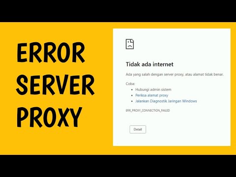 Video: Apa artinya server proxy tidak merespons?