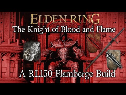 Elden Ring- The Knight of Blood and Flame | Flamberge Build (NG+7)