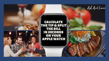 How to use your Apple Watch to calculate the tip and divide the bill amongst friends.