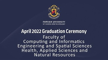 2022 April Graduation - Computing & Informatics, Health Science, Applied Sciences & Natural Resource