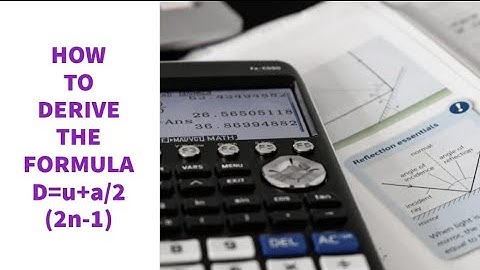 HOW TO DERIVE THE FORMULA OF FINDING DISTANCE TRAVELLED IN Nth SECOND.