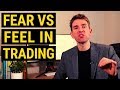 FEAR vs FEEL in TRADING! 💪 CAN YOU TRUST YOUR INSTINCTS?