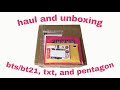 KPOP HAUL AND UNBOXING BTS/BT21, TXT, AND PENTAGON