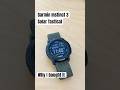 Garmin Instinct 3 - Here’s Why I Bought It