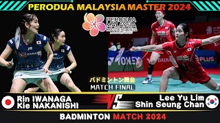 FINAL | Rin Iwanaga / Kie Nakanishi vs Lee / Shin | Malaysia Masters 2024 Badminton