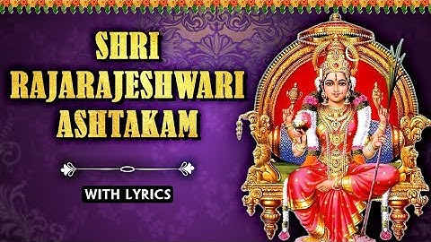 Shri Rajarajeshwari Ashtakam With Lyrics | श्री राजराजेश्वरी अष्टकम | Devotional Mantra|Rajshri Soul