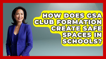 How Does GSA Club Formation Create Safe Spaces In Schools? - Queer Family Life