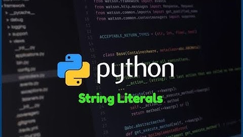 Python String Literals part - 1