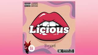 Licious - Prod.by Bexee Official Audio