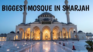 Beautiful Sharjah Mosque Biggest Mosque In Sharjah Iftar At Sharjah Mosque