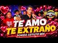 ❤️ TE AMO TE EXTRAÑO ❤️ SONIDO ASTUTO MIX 🔥 METEPEC TOLUCA - 2026
