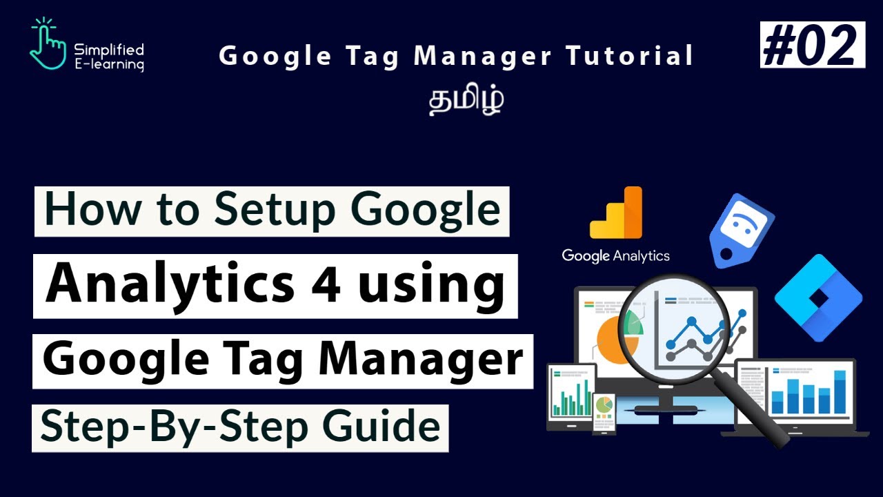 How to Setup Google Analytics 4 using Google Tag Manager in Tamil | #02 ...
